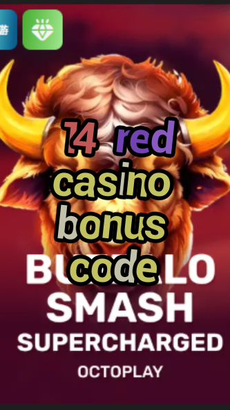 14 red casino bonus code-w4cy2mdjlx2bf.com